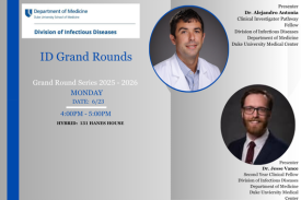 ID Grand Rounds , 6/23 at 4pm, Dr. Jesse Vance and Dr. Alejandro Antonia ID Grand Rounds , 6/23 at 4pm, Dr. Jesse Vance and Dr. Alejandro Antonia